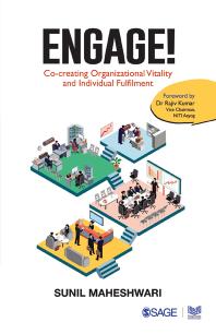 Engage Cocreating Organizational Vitality And Individual Fulfilment 1st Edition Sunil Maheshwari