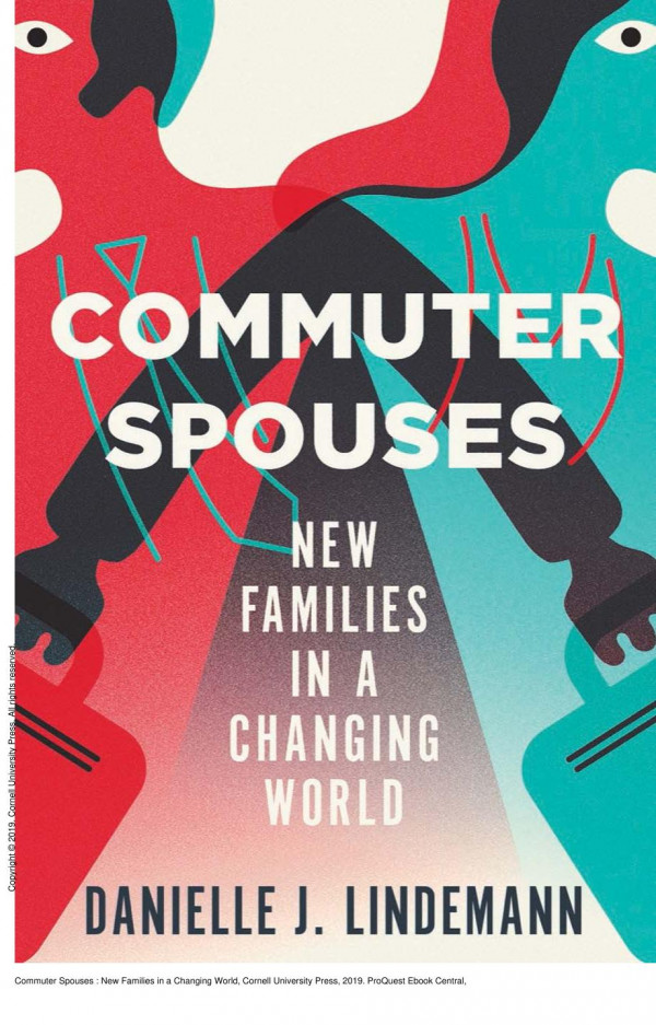 Commuter Spouses New Families In A Changing World Danielle Lindemann