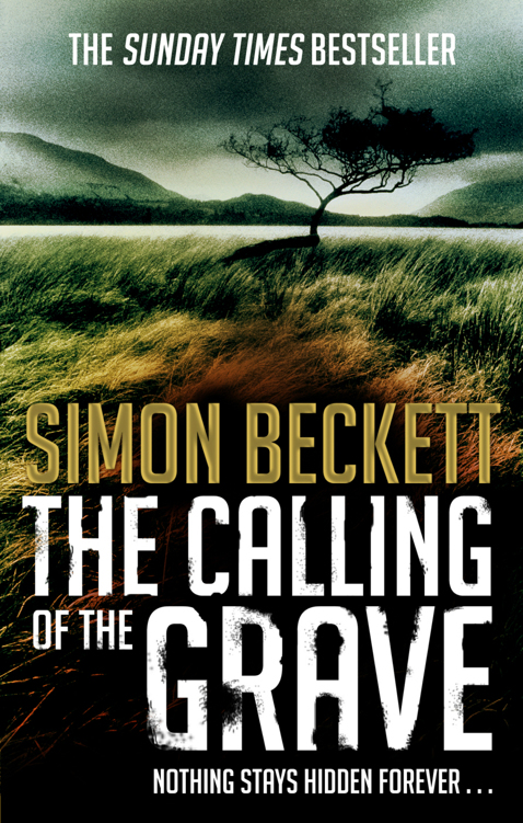 The Calling Of The Grave 1st Edition Simon Beckett