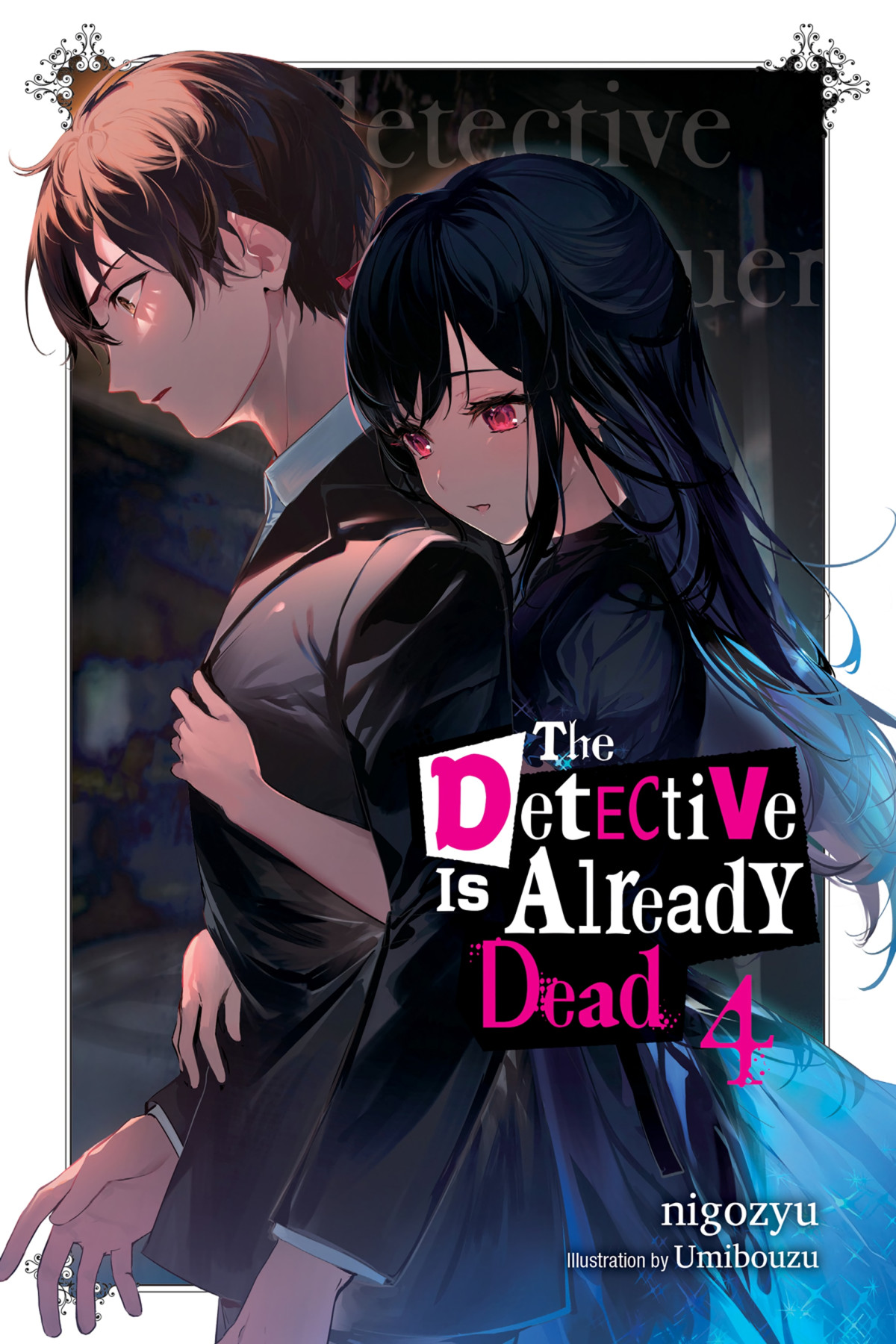 The Detective Is Already Dead Vol 4 Nigozyu And Umibouzu