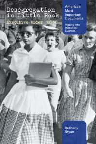Desegregation In Little Rock Executive Order 10730 1st Edition Bethany Bryan