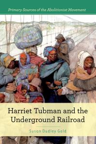 Harriet Tubman And The Underground Railroad 1st Edition Susan Dudley Gold