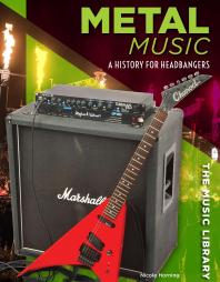 Metal Music A History For Headbangers 1st Edition Nicole Horning