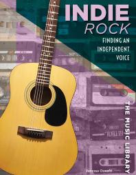 Indie Rock Finding An Independent Voice 1st Edition Vanessa Oswald