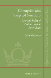 Corruption And Targeted Sanctions Law And Policy Of Anticorruption Entry Bans 1st Edition Anton Moiseienko