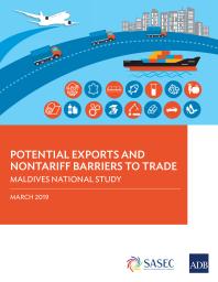 Potential Exports And Nontariff Barriers To Trade Maldives National Study 1st Edition Asian Development Bank