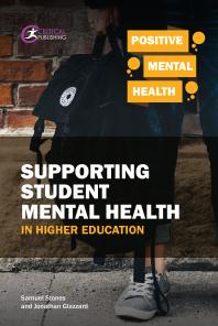 Supporting Student Mental Health In Higher Education 1st Edition Samuel Stones Jonathan Glazzard
