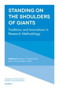 Standing On The Shoulders Of Giants Traditions And Innovations In Research Methodology 1st Edition Brian Boyd T Russell Crook Jane K L Anne D Smith
