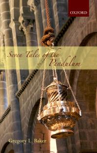Seven Tales Of The Pendulum Gregory L Baker