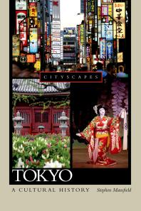 Tokyo A Cultural History Stephen Mansfield
