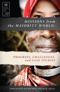 Missions From The Majority World Progress Challenges And Case Studies 1st Edition Enoch Wan Micheal Pocock