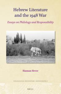 Hebrew Literature And The 1948 War Essays On Philology And Responsibility 1st Edition Hannan Hever