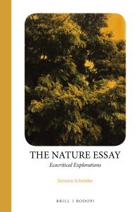 The Nature Essay Ecocritical Explorations 1st Edition Simone Schröder