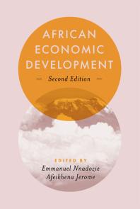 African Economic Development 2nd Edition Emmanuel Nnadozie Afeikhena Jerome