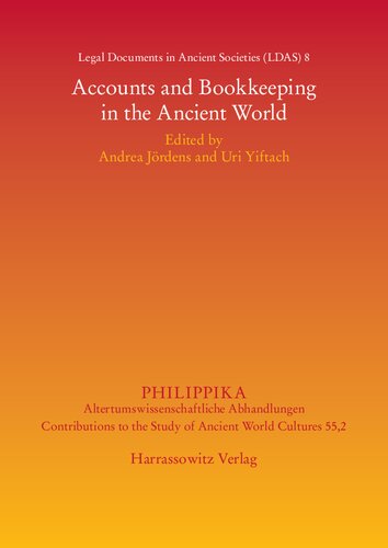 Legal Documents In Ancient Societies Accounts And Bookkeeping In The Ancient World Andrea Jordens