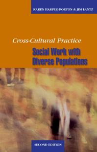 Crosscultural Practice Second Edition Social Work With Diverse Populations 2nd Edition Karen Harperdorton Jim Lantz