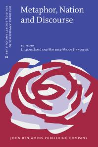 Metaphor Nation And Discourse 1st Edition Ljiljana Sari Mateuszmilan Stanojevi Mateuszmilan Stanojevi