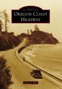 Oregon Coast Highway Laura E Wilt