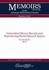 Generalized Mercer Kernels And Reproducing Kernel Banach Spaces 1st Edition Yuesheng Xu Qi Ye