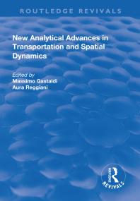 New Analytical Advances In Transportation And Spatial Dynamics Aura Reggiani Massimo Gastaldi