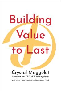 Building Value To Last The Flying J Story Crystal Maggelet Sarah Ryther Francom Laura Best Smith