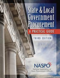 State And Local Government Procurement A Practical Guide 3rd Edition National Association Of State Procurement Officials Naspo