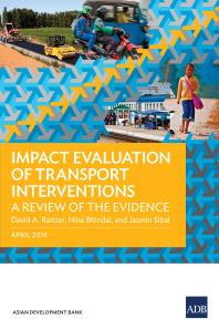 Impact Evaluation Of Transport Interventions A Review Of The Evidence 1st Edition David A Raitzer Nina Blondal Jasmin Sibal