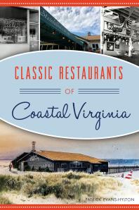 Classic Restaurants Of Coastal Virginia Patrick Evanshylton