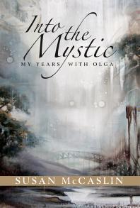 Into The Mystic Susan Mccaslin