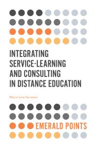 Integrating Servicelearning And Consulting In Distance Education 1st Edition Marieline Germain
