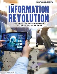 The Information Revolution Transforming The World Through Technology 1st Edition Tamra B Orr