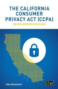 The California Consumer Privacy Act Ccpa An Implementation Guide 1st Edition Preston Bukaty