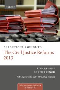 Blackstones Guide To The Civil Justice Reforms 2013 Stuart Sime Derek French