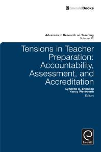 Tensions In Teacher Preparation Accountability Assessment And Accreditation 1st Edition Lynnette B Erickson Nancy Wentworth Stefinee E Pinnegar Stefinee E Pinnegar