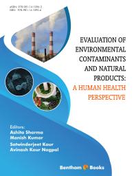 Evaluation Of Environmental Contaminants And Natural Products A Human Health Perspective 1st Edition Ashita Sharma Manish Kumar Satwinderjeet Kaur