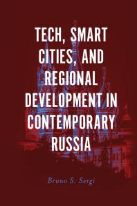 Tech Smart Cities And Regional Development In Contemporary Russia 1st Edition Bruno S Sergi