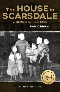 The House In Scarsdale A Memoir For The Stage Obrien Dan
