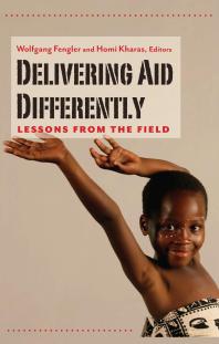 Delivering Aid Differently Lessons From The Field 1st Edition Wolfgang Fengler Homi Kharas