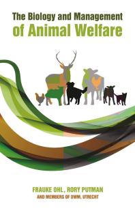 The Biology And Management Of Animal Welfare 1st Edition Rory Putman