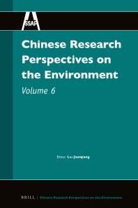 Chinese Research Perspectives On The Environment Volume 6 1st Edition Jianqiang Liu