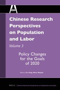 Chinese Research Perspectives On Population And Labor Volume 3 Policy Changes For The Goals Of 2020 1st Edition Fang Cai