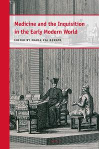 Medicine And The Inquisition In The Early Modern World 1st Edition Maria Pia Donato