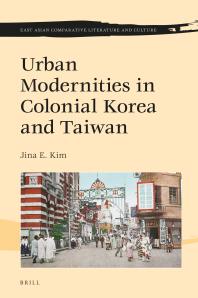 Urban Modernities In Colonial Korea And Taiwan 1st Edition Jina E Kim
