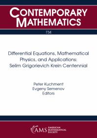Differential Equations Mathematical Physics And Applications Selim Grigorievich Krein Centennial 1st Edition Peter Kuchment Evgeny Semenov