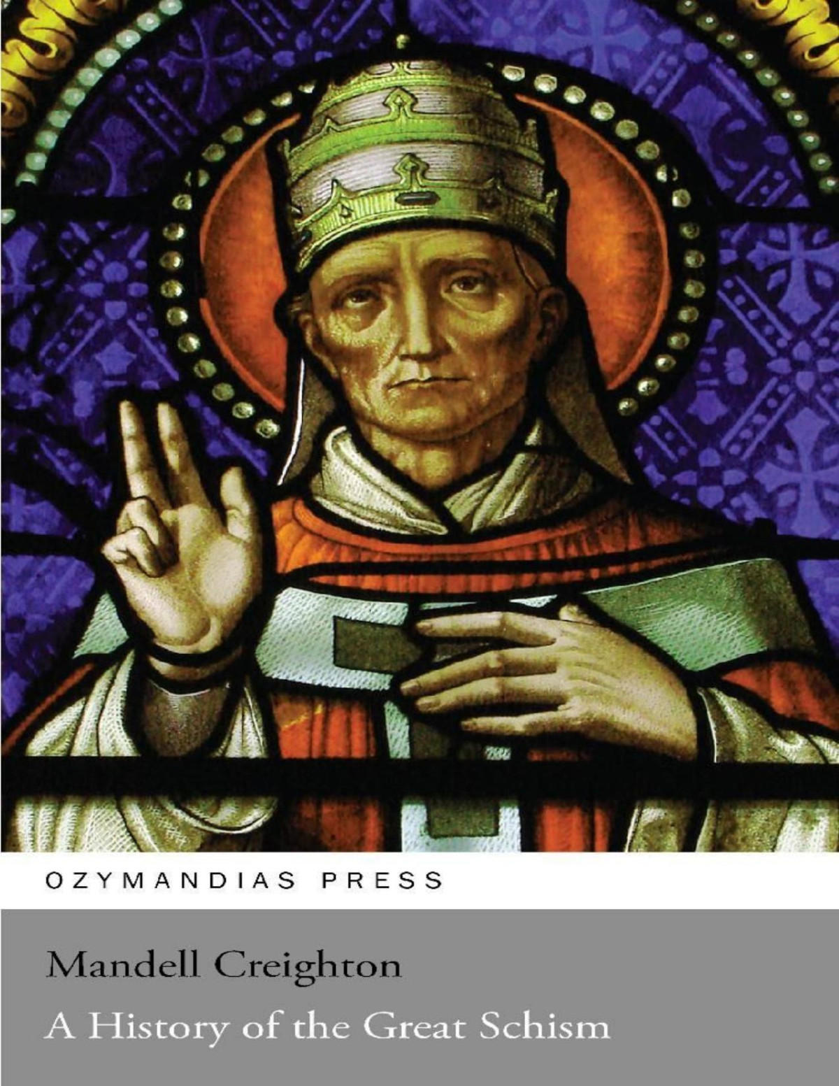 A History Of The Great Schism 2016 Mandell Creighton