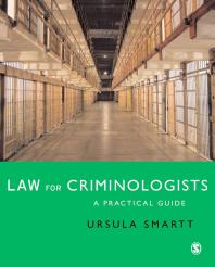 Law For Criminologists A Practical Guide 1st Edition Ursula Smartt