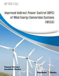 Improved Indirect Power Control Idpc Of Wind Energy Conversion Systems Wecs 1st Edition Fayssal Amrane Azeddine Chaiba