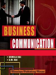 Business Communication 1st Edition Urmila Rai Sm Rai