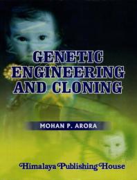 Genetic Engineering And Cloning 1st Edition Mohan P Arora