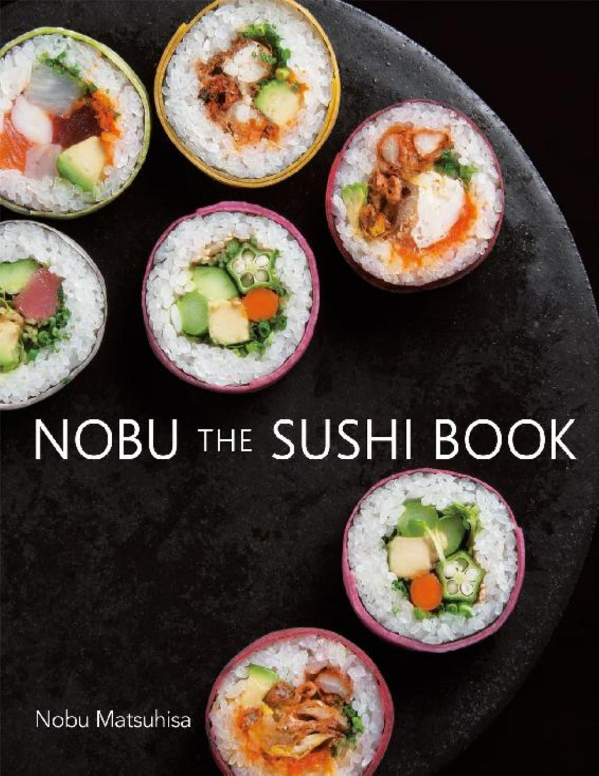 Nobu The Sushi Book Nobu Matsuhisa
